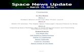 Space News Space News Update â€” March 15, 2016 ... asteroids, dwarf planets, ice giants and moons.