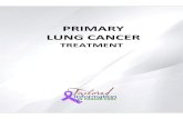 PRIMARY LUNG CANCER - Deputy Prime Minister Lung Cancer Treatments used for lung cancer include radiotherapy,