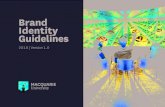 Brand Identity Guidelines - staff.mq.edu.au BRAND IDENTITY SYSTEM BRAND ARCHITECTURE BRAND LANGUAGE