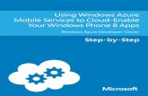 Using Windows Azure Mobile Services Introducing Windows Azure Mobile Services Windows Azure Mobile Services