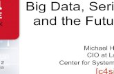 Big Data, Serious Games and the Future of Data, Serious Games...¢  2012-02-29¢  Big Data, Serious Games