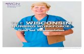 Status and Recommendations crucial report depicts the current nursing workforce in Wisconsin: experienced,