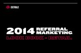 2014 RefeRRal MaRketing - Extole well-designed referral programs for retailers. Referral marketing is
