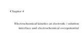 Chapter 4 Electrochemical kinetics at electrode / solution 2016-10-20¢  Chapter 4 Electrochemical kinetics