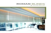 ROMAN BLINDS Sandei Roman Blinds is timeless and elegant. The look of a curtain and flexibility of blinds