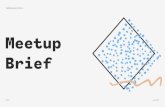 Techfestival Meetup Brief May25 Techfestival. Slide5 June 2017 Meetup Meetup Format ¢â‚¬¢ Public meetups