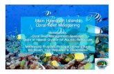 Main Hawaiian Islands Coral Reef Monitoring Coral Reef Monitoring Melissa Bos, Coral Reef Management