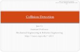 Collision Detection - zli11/teaching/rbe550_2017/slides/6-Collision   Self-Collision Checking