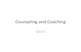 Counseling and Coaching - The 2018-05-30¢  Counseling and Coaching LD 2-3. Counseling ¢â‚¬¢ Counseling