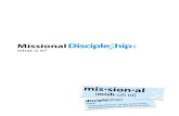 Missional Discipleship - what is Missional Discipleship: what is it? Missional Discipleship takes as