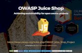 OWASP Juice Shop Juice... OWASP Juice Shop Achieving sustainability for open source projects h t t p