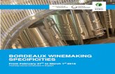 BORDEAUX WINEMAKING SPECIFICITIES you update your knowledge regarding winemaking processes, used for