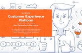 WHITEPAPER Customer Experience Platform ... 02 WHITEPAPER - CUSTOMER EXPERIENCE PLATFORM Hierf£¼r ist