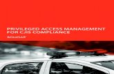 PRIVILEGED ACCESS MANAGEMENT FOR CJIS COMPLIANCE Bomgar¢â‚¬â„¢s Privileged Access Management solution enables