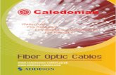 Fiber Optic Cables - Caledonian Cables Fiber  ¢  Fiber Optic Cables. Caledonian & Addison,