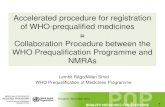 Accelerated procedure for registration of WHO-prequalified 16 Steps of the procedure: registration /1