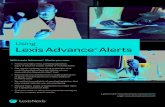 Using Lexis Advance 2013-06-03¢  With Lexis Advance¢® Alerts you can: ¢â‚¬¢ Follow any legal, news, pending