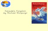 Kensuke¢â‚¬â„¢s Kingdom by Michael Morpurgo In Chapter 1 of Kensuke¢â‚¬â„¢s Kingdom the author, Michael Morpurgo,
