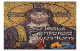 Who was Jesus? ¢  Who was Jesus? There are so many questions people have about Jesus and who He was