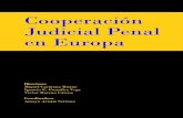 Cooperación judicial penal en Europa · PDF file COOPERACIÓN JUDICIAL PENAL EN EUROPA VIII 14. Instrumentos multilaterales en el ámbito de las Naciones Unidas. La jurisdicción