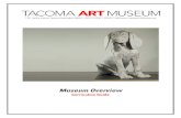 Museum Overview · PDF file museum visit. After your museum visit, use the post-visit exercises to help reinforce your students’ museum experience and the concepts and information