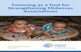 Twinning as a Tool for Strengthening Midwives ... manual is intended to assist Midwives Associations,