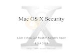 Mac OS X Security - This presentation primarily covers: Mac OS X 10.2.6 (Darwin 6.6) Mac OS X Server