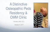A Distinctive Osteopathic Peds Residency & OMM Director of Pediatric OMM Developing peds OMM clinic