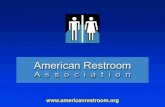 American Restroom Association Overview Implement PR campaign for media coverage Create interactive public