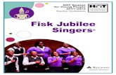 Fisk Jubilee Singers The Fisk Jubilee Singers Fisk University and the Jubilee Singers In 1866, barely