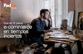 Gu£­a de 10 pasos: e-commerce en tiempos inciertos ... oferta de e-commerce. Adaptar un negocio no es