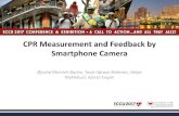 CPR Measurement and Feedback by Smartphone Camera ... CPR Measurement and Feedback by Smartphone Camera - Good quality CPR save lives - Telephone assisted CPR and objective feedback