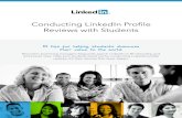 Conducting LinkedIn Pro¯¬¾le Reviews with Students Reviews with Students Recruiters and hiring managers