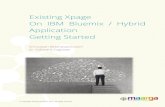 Existing Xpage On IBM Bluemix / Hybrid Application Getting ... IBM Bluemix is a cloud platform for building,