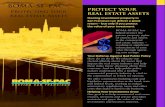 PROTECT YOUR Protecting Your REAL ESTATE ASSETS Real ... ... Make an investment to protect your real