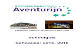 Schoolgids Schooljaar 2015- 2016 - Basisschool Aventurijn · PDF file 2015-09-18 · Schoolgids katholieke basisschool Aventurijn Schooljaar 2015 -2016 4 3. WAAR DE SCHOOL VOOR STAAT