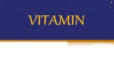 vitamin D3 kecuali hati ikan merupakan sumber vitamin D2 •Provitamin D, ergosterol dan 7dehidrokolesterol tersebar luas dalam tanaman dan hewan •Vitamin D3 terdapat dalam kuning
