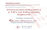 Innovación Educativa y TICs en Educación Especial · PDF file 2020-07-13 · Innovación Educativa y TICs en Educación Especial Curso 201 9/20 G rado Maestro en Educación Primaria
