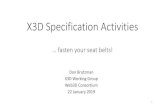 X3D Specification Activities - Web3D ... 2019/01/22 ¢  ¢â‚¬¢ X3D 4.1 Mixed/AR/VR/XR, progressing in tandem