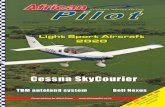 Cessna SkyCourier SLING LSA Based on the tried and tested, highly acclaimed Sling 2, the Sling LSA was