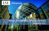 MSc Finance (Part-time) 2020/21 - LSE ... The MSc Finance (part-time) is a 21 month programme taught