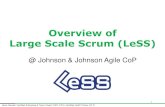 Overview of Large Scale Scrum (LeSS) ... 2020/06/06 ¢  Overview of Large Scale Scrum (LeSS) @ Johnson