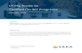 Utility Guide to Tariffed On-Bill Programs · PDF file utility monthly bill. Over the past decade, many utilities have seen greater program participation and energy savings by implementing