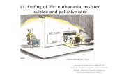 11. Ending of life: euthanasia, assisted suicide and ... in the...¢  ¢â‚¬¢ Etimologically euthanasia comes