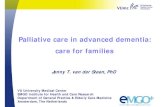 Palliative care in advanced dementia: care for families Dementia palliative care: Emphasises advance