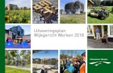 Uitvoeringsplan Wijkgericht Werken 2018 - Almere Uitvoeringsplan Wijkgericht Werken 2018 Dit document