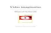 Vidas imaginarias -Marcel Sc Vidas imaginarias Marcel Schwob Estudio preliminar y traducci£³n: de Julio