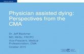 Physician assisted dying: Perspectives from the ¢â‚¬¢ The BC Court of Appeals subsequently overturned