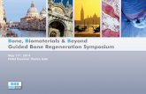 Bone, Biomaterials & Beyond Guided Bone Regeneration Bone, Biomaterials & Beyond Guided Bone Regeneration