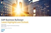 SAP Business ByDesign Latest Highlights and Outlook 1_1345...¢  ByDesign in numbers Overview of latest